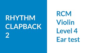 RCM Level 4 Ear Test Rhythm Clapback 2 [upl. by Farkas]