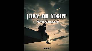 Day or night  Jervis Campbell  sub español [upl. by Lux]