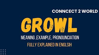 What Does growl Means  Meanings And Definitions With growl in ENGLISH [upl. by Hy99]