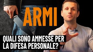 Armi che si possono portare fuori casa per difesa personale  avv Angelo Greco [upl. by Ramu]