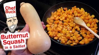 Butternut Squash in a Skillet quick and easy recipe [upl. by Robyn563]