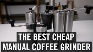 The Best Cheap Manual Coffee Grinder [upl. by Severn]