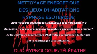 SERVICE NETTOYAGE ENERGETIQUE DHABITATION Gaelle Rainglas [upl. by Aiasi60]