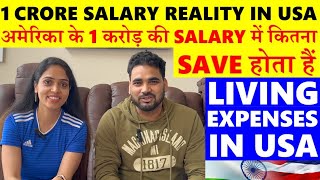 1 Crore Salary Reality in USAAmerica ki 1 Cr Salary Savings reality Living expenses in USA monthly [upl. by Petty]