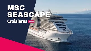 Le MSC SEASCAPE en vidéo [upl. by Noffets549]