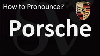 How to Pronounce Porsche CORRECTLY [upl. by Mike188]