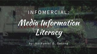 INFOMERCIAL  Media Information Literacy  by Nathaniel Galang [upl. by Innoc]