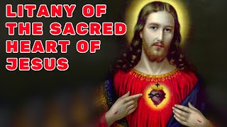 Litany of the Sacred Heart of Jesus [upl. by Lamar82]