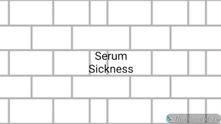 Serum Sickness [upl. by Jeth]