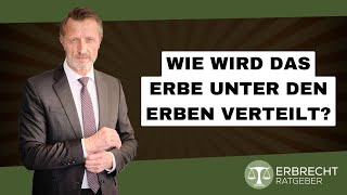 Wie wird das Erbe unter mehreren Erben verteilt [upl. by Atokad80]