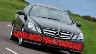 Perché ho venduto MercedesBenz W212 Contro di unW212 2009—2016 usata con chilometraggio [upl. by Eisus]