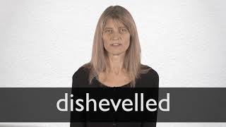 How to pronounce DISHEVELLED in British English [upl. by Ophelie]