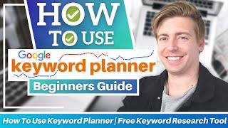 How To Use Keyword Planner  Free Keyword Research Tool by Google Ads [upl. by Neffirg]