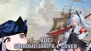 VOC Dutch East India Company  Shiromi Iori AI Cover [upl. by Minsat]