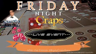 FRIDAY NIGHT CRAPSEE LIVE CRAPS 71924 [upl. by Kassity]