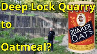 Deep Lock Quarry and Quaker Oats [upl. by Thedrick496]