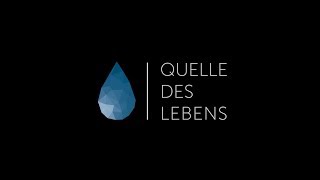 quotQuelle des Lebensquot  Lied zur Jahreslosung 2018 [upl. by Ecerahc]