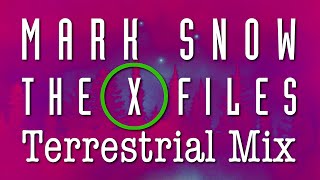 The X Files Theme By Mark Snow・Terrestrial Mix [upl. by Eiramacissej]