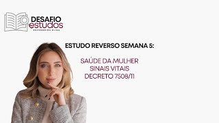 Estudo Reverso  Decreto 750811 Saúde da Mulher e Sinais Vitais [upl. by Nahtiek77]