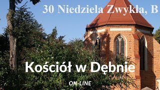 30 Niedziela Zwykła B  2024 [upl. by Arie]