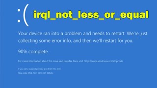 How to Resolve BSOD irqlnotlessorequal windows 10 or 11 [upl. by Peckham]