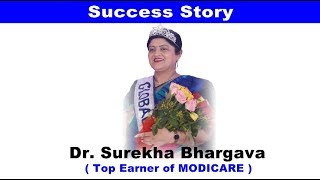 Success Story of DrSurekha Bhargava  Top Earner of MODICARE [upl. by Pauletta274]