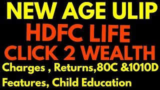 Hdfc life click 2 wealth new age ulip policy [upl. by Niran509]