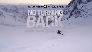 Warren Millers No Turning Back Official Trailer [upl. by Nerrat735]