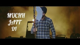 LATEST NEW PUNJABI SONG 2016 HITS HD ● MUCHH JATT DI ● Ajayvir Chhina ● JATT RECORDS [upl. by Demitria990]