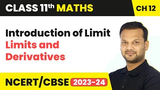 Introduction of Limit  Limits and Derivatives  Class 11 Maths Chapter 12  CBSE [upl. by Jews835]