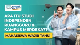 UNTUK KAMU YANG INGIN MENJADI LULUSANANDALAN DI STUDI INDEPENDEN KAMPUS MERDEKA X RUANGGURU CAMP [upl. by Nywrad]