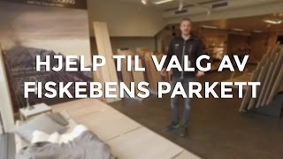 Hjelp til valg av fiskebens parkett [upl. by Avery]