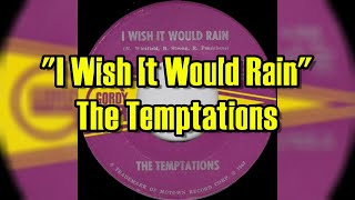 quotI Wish It Would Rainquot  The Temptations lyrics [upl. by Nyad]