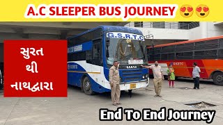 SURAT TO NATHDWARA AC SLEEPER BUS JOURNEY  GSRTC ASHOK LEYLAND BUS JOURNEY 😍😍 [upl. by Kemp509]