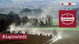 Strade Bianche 2024  dłuższa trasa Pogacar faworytem  zapowiedzi TurDeTur [upl. by Udale444]