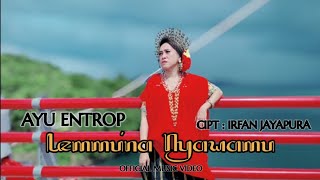 LEMMUNA NYAWAMU  AYU ENTROP  Official Music Video [upl. by Haveman]