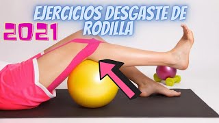 Ejercicios para el DESGASTE DE RODILLA Y DOLOR AL DOBLAR LA RODILLA [upl. by Nysilla]