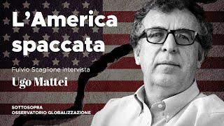 LAmerica spaccata  Fulvio Scaglione intervista Ugo Mattei [upl. by Stodder831]