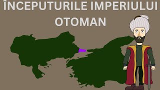 Cum au ajuns OTOMANII în Țara Românească Începuturile Imperiului Otoman [upl. by Tollmann]