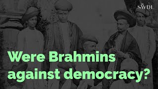 Why Were Brahmin Elite Threatened by Democracy in 1920s India [upl. by Rotciv]