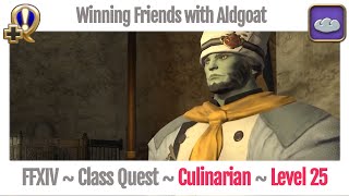 FFXIV Culinarian Class Quest Level 25  A Realm Reborn  Winning Friends with Aldgoat [upl. by Barrett305]