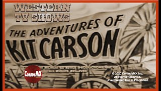 Kit Carson  Season 1  Episode 19  Badman of Briscoe  Bill Williams Don Diamond John Cason [upl. by Warga]