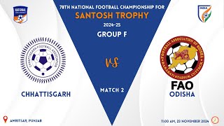 Chhattisgarh vs Odisha  78th NFC Santosh Trophy 202425  Group F  Live [upl. by Todhunter490]