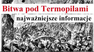 Bitwa pod Termopilami  najważniejsze Informacje [upl. by Anirb162]