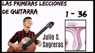 Las Primeras Lecciones de Guitarra  Lecciones 1  36  Julio S Sagreras [upl. by Ferino]