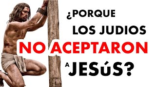 ¿Porqué Los Judios Rechazaron A Jesús ¿Porqué Los Fariseos No Reconocieron Al Mesías [upl. by Anilad]