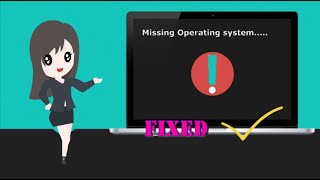 How to FIX Missing Operating System  Missing OS Problem Solved Window 10 [upl. by Aifas605]