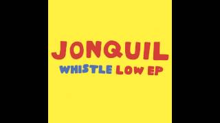 Jonquil  quotWhistle Lowquot [upl. by Manard]