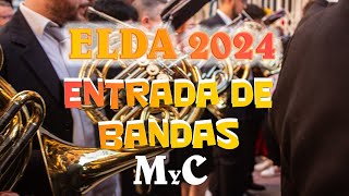 ENTRADA DE BANDAS  ELDA 2024  MyC [upl. by Dehnel803]