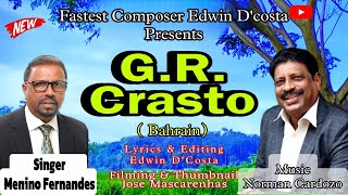 New Konkani Songs 2023  GR CRASTO  BAHRAIN  Singer  MENINO FERNANDES  By Edwin D’Costa [upl. by Llenyl]